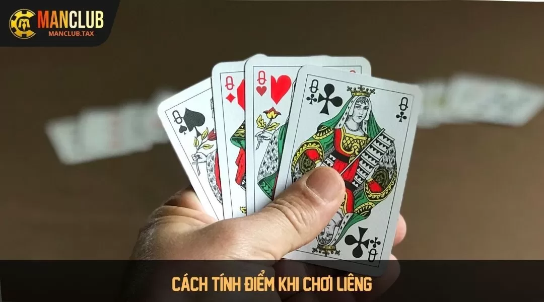 Cách tính điểm khi chơi liêng