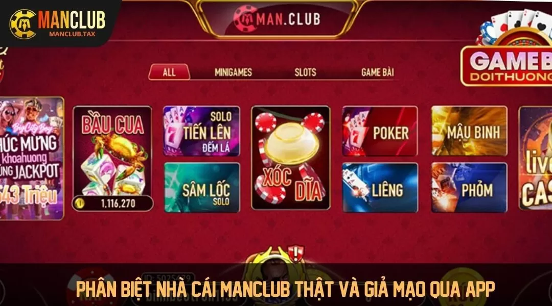 Phân biệt nhà cái MANCLUB thật và giả mạo qua app