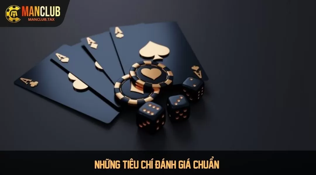 Những tiêu chí đánh giá chuẩn 