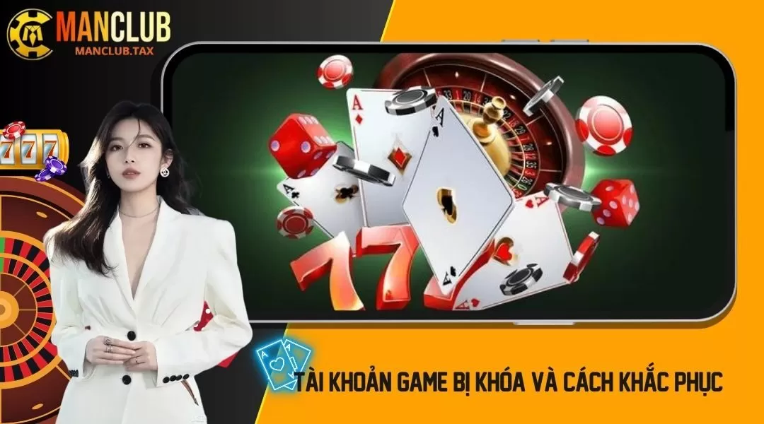 Tài khoản game bị khóa