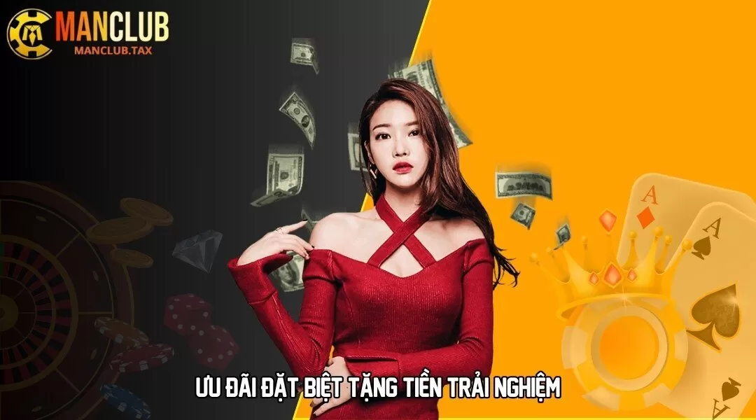 Ưu đãi đặt biệt tặng tiền trải nghiệm